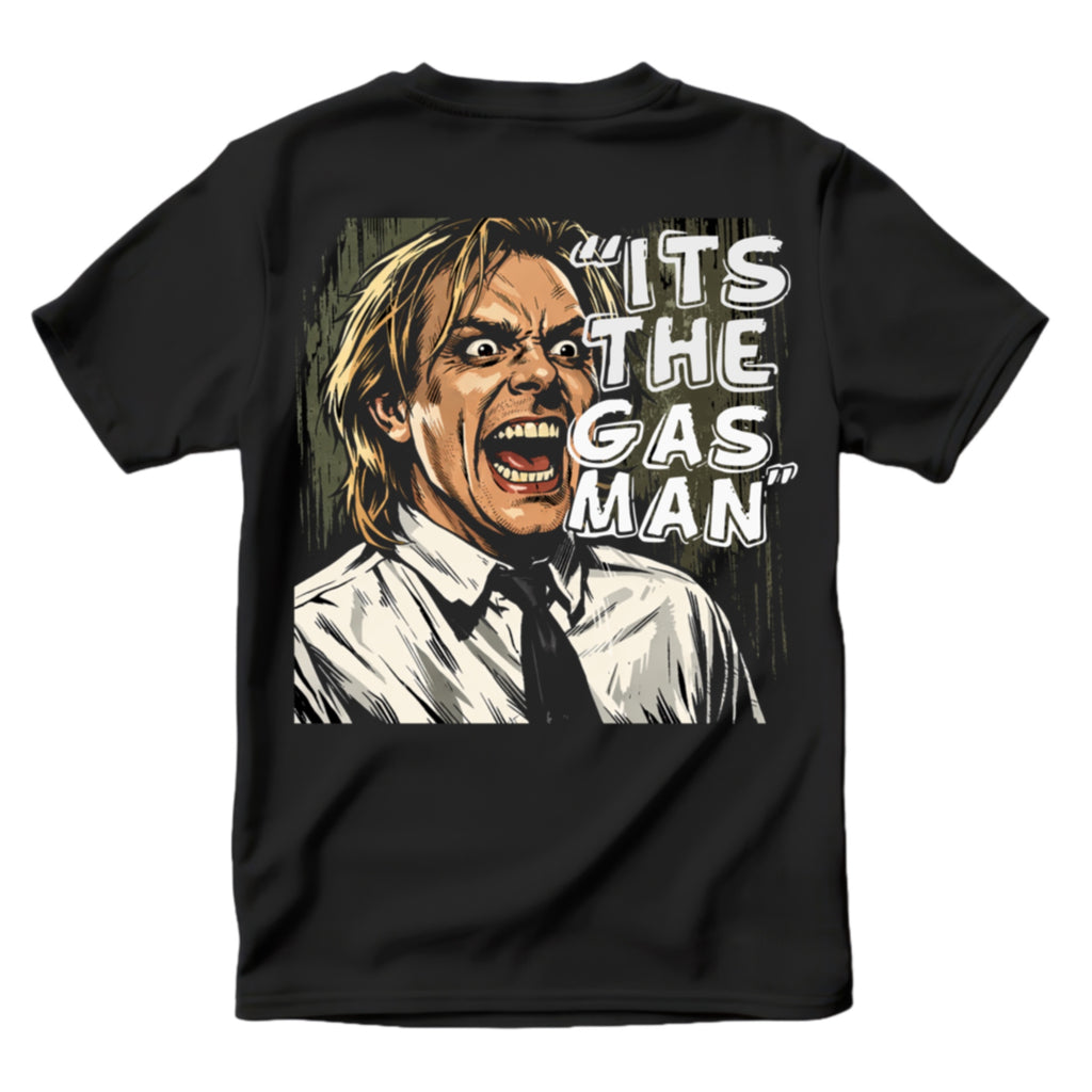 It’s the gasman Tee