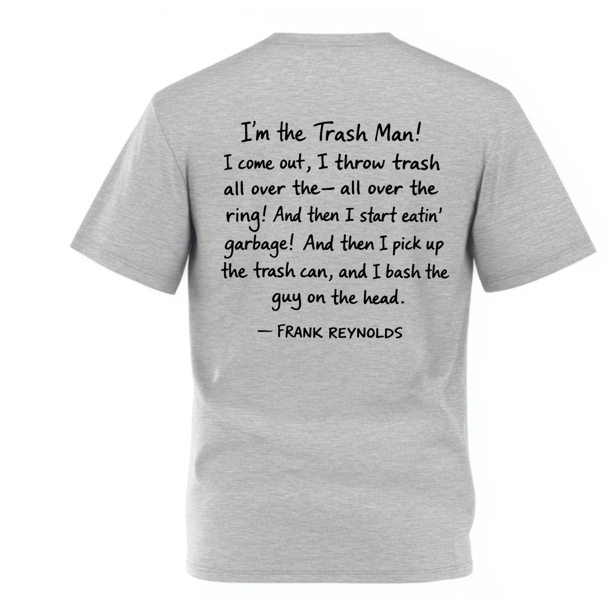 I’m the Trashman Tee