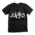 You got knocked the f##k out Tee