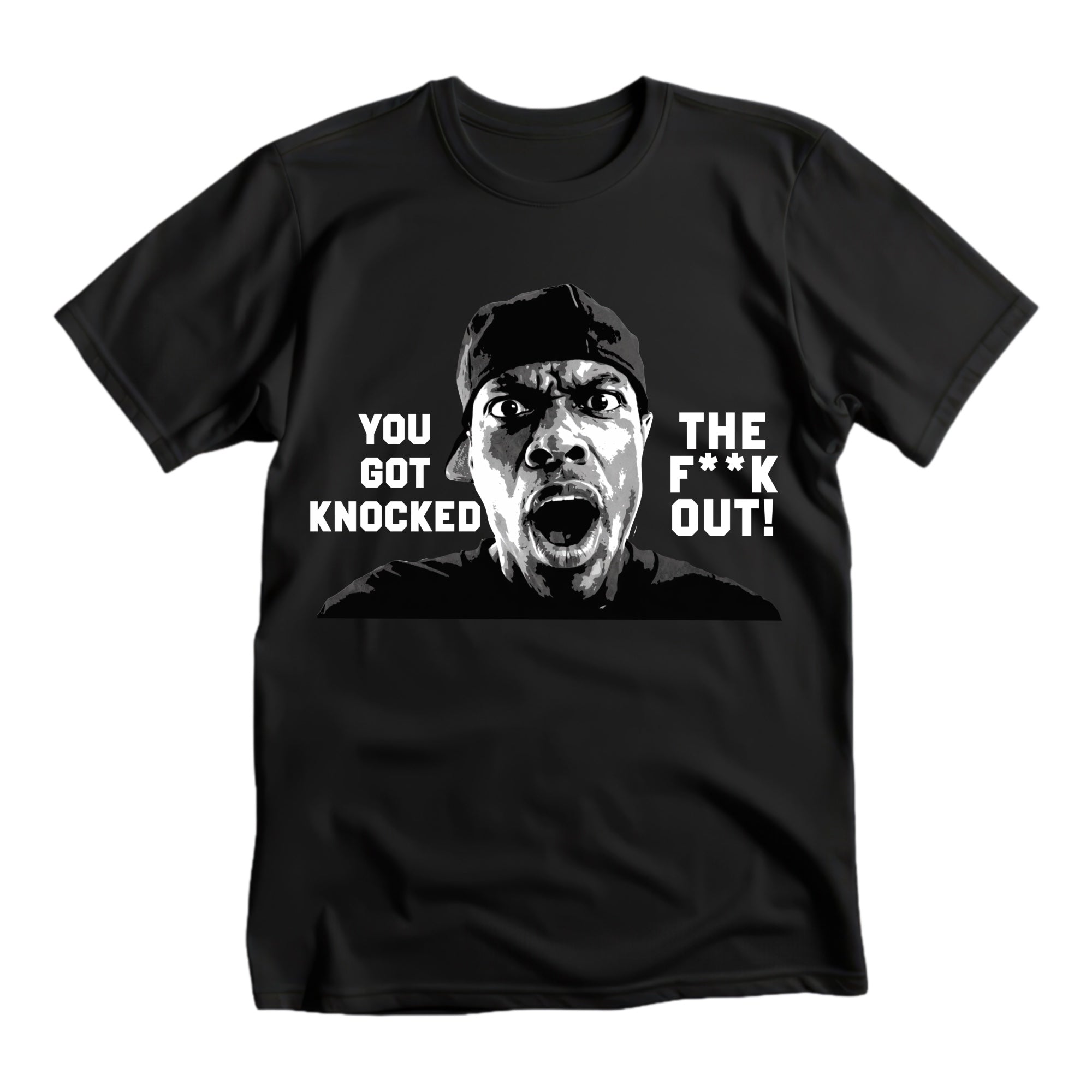 You got knocked the f##k out Tee