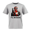 I’ll be back Tee